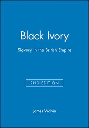 Black Ivory 2e de Walvin