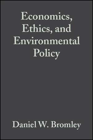 Econ Ethics Env Policy de Daniel W. Bromley