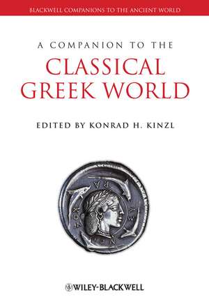 A Companion to the Classical Greek World de K Kinzl