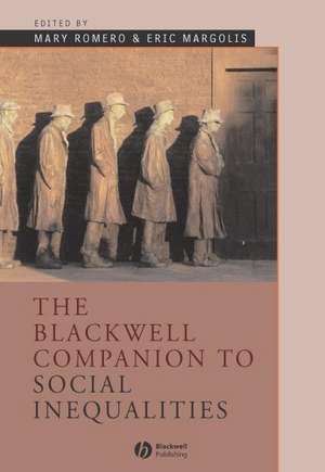 The Blackwell Companion to Social Inequalities de Romero