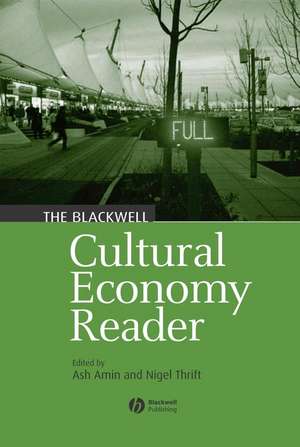 The Blackwell Cultural Economy Reader de Amin