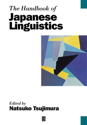 The Handbook of Japanese Linguistics de Tsujimura