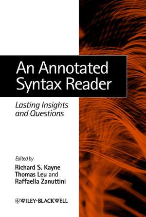 An Annotated Syntax Reader: Lasting Insights and Questions de Richard S. Kayne