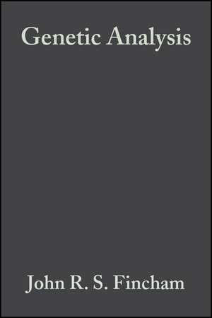 Genetic Analysis de John R S Fincham