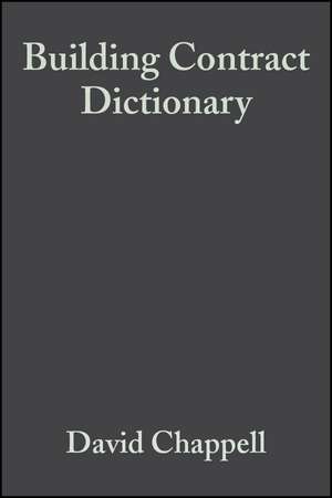 Building Contract Dictionary de David Chappell