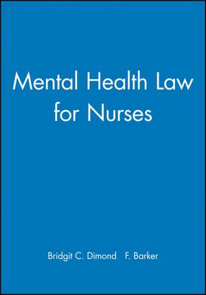 Mental Health Law for Nurses de BC Dimond