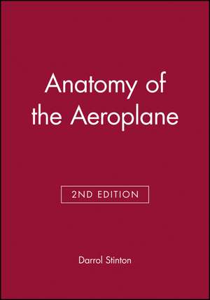 Anatomy of the Aeroplane 2e de Stinton