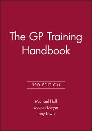 The GP Training Handbook de Hall