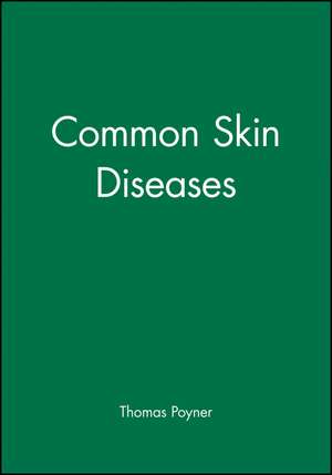 Common Skin Diseases de Poyner