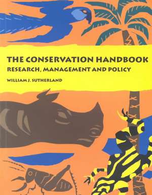The Conservation Handbook de William J. Sutherland