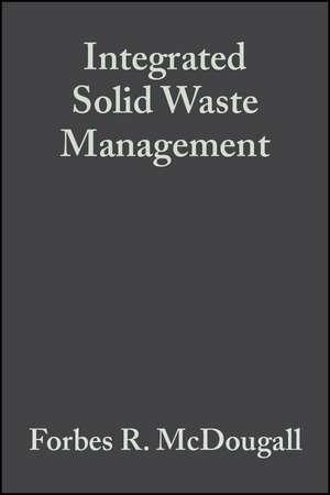 Integrated Solid Waste Management – A Life Cycle Inventory 2e de F McDougall