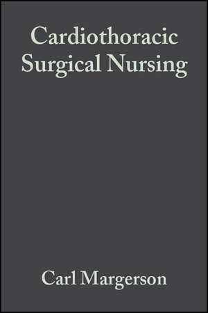 Cardiothoracic Surgical Nursing de C Margereson