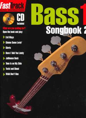 Fasttrack Bass Songbook 2 - Level 1 [With Audio CD] de Hal Leonard Publishing Corporation