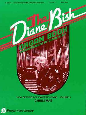 The Diane Bish Organ Book - Volume 3 de Bish Diane