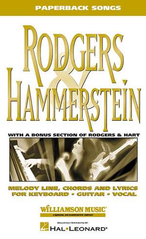 Rodgers & Hammerstein: Including a Bonus Section with 25 Rodgers & Hart Songs! de Richard Rodgers