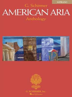 G. Schirmer American Aria Anthology, Soprano de Richard Walters