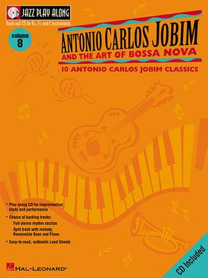 Antonio Carlos Jobim and the Art of Bossa Nova - Jazz Play-Along Vol 8 (Book/Online Audio)