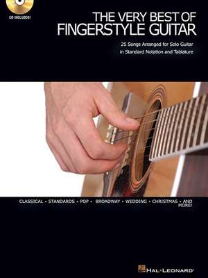 The Very Best of Fingerstyle Guitar: 25 Songs Arranged for Solo Guitar in Standard Notation and Tablature [With CD (Audio)] de Hal Leonard Corp