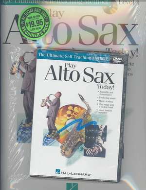 Play Alto Sax Today! Beginner's Pack: Book/Online Audio/DVD Pack de Hal Leonard Corp