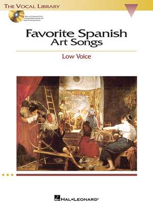 Favorite Spanish Art Songs: The Vocal Library Low Voice de Richard Walters