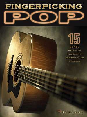 Fingerpicking Pop de Hal Leonard Publishing Corporation