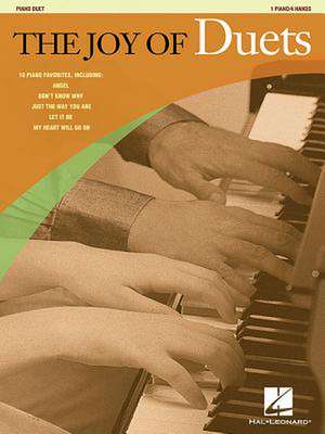 The Joy of Duets: 10 Piano Favorites 1 Piano/4 Hands de Hal Leonard Publishing Corporation