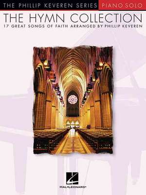 The Hymn Collection: 17 Great Songs of Faith Piano Solo de Phillip Keveren