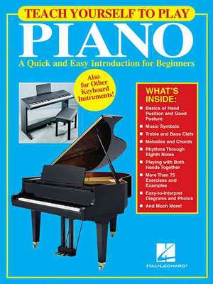 Teach Yourself to Play Piano de Hal Leonard Corp