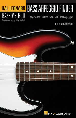 Bass Arpeggio Finder: Easy-To-Use Guide to Over 1,300 Bass Arpeggios Hal Leonard Bass Method de Hal Leonard Publishing Corporation