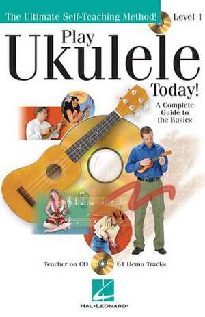 Play Ukulele Today! - Level 1: Play Today Plus Pack de Hal Leonard Publishing Corporation