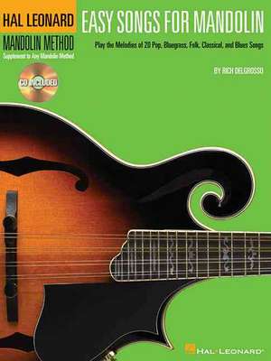 Easy Songs for Mandolin: Play the Melodies of 20 Pop, Bluegrass, Folk, Classical, and Blues Songs [With CD (Audio)] de Hal Leonard Corp