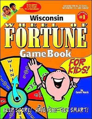 Wisconsin Wheel of Fortune! de Carole Marsh