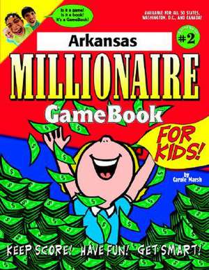 Arkansas Millionaire Gamebook for Kids! de Carole Marsh