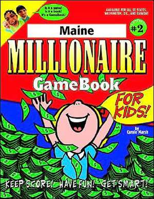 Maine Millionaire de Carole Marsh