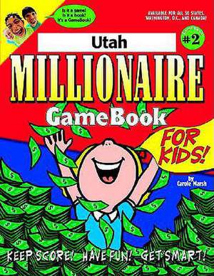 Utah Millionaire de Carole Marsh