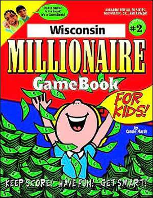 Wisconsin Millionaire de Carole Marsh