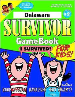 Delaware Survivor de Carole Marsh