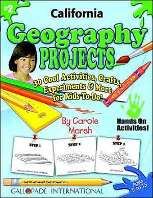 California Geography Projects - 30 Cool Activities, Crafts, Experiments & More F de Carole Marsh