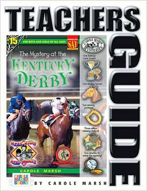 The Mystery at the Kentucky Derby (Teacher's Guide) de Carole Marsh