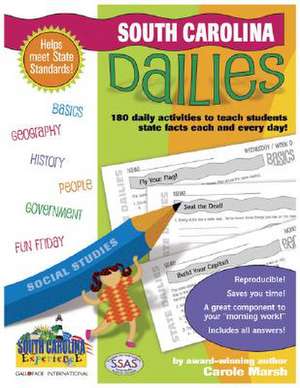 South Carolina Dailies: 180 Daily Activities for Kids de Carole Marsh