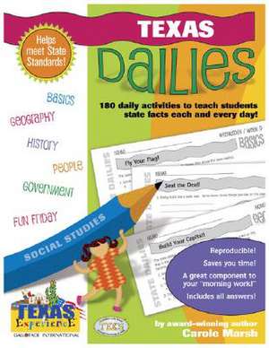 Texas Dailies: 180 Daily Activities for Kids de Carole Marsh