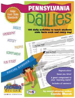 Pennsylvania Dailies: 180 Daily Activities for Kids de Carole Marsh