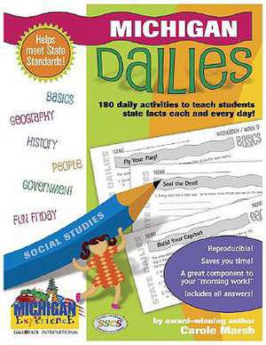 Michigan Dailies: 180 Daily Activities for Kids de Carole Marsh