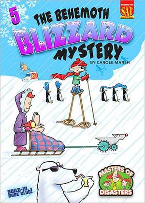 The Behemoth Blizzard Mystery de Carole Marsh