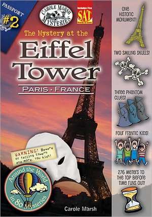 The Mystery at the Eiffel Tower de Carole Marsh