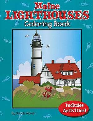 Maine Lighthouses Coloring Book de Carole Marsh