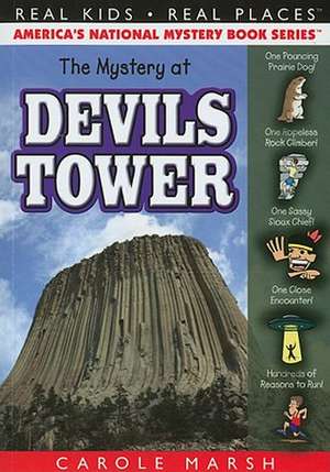 The Mystery at Devils Tower de Carole Marsh