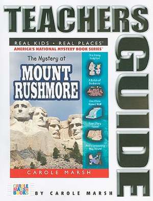 The Mystery at Mount Rushmore de Carole Marsh