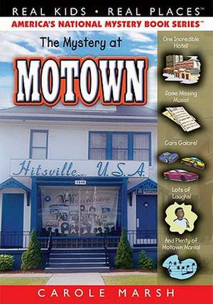 The Mystery at Motown de Carole Marsh