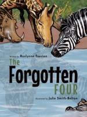 The Forgotten Four de Roslynne Toerien